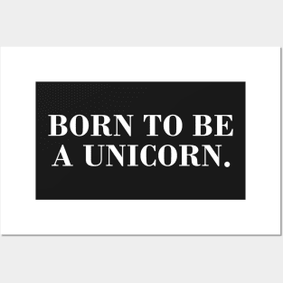 Born to be a Unicorn. Posters and Art